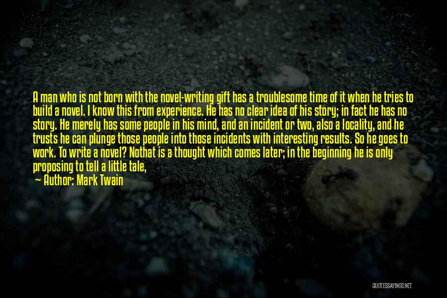 Mark Twain Writing Quotes By Mark Twain