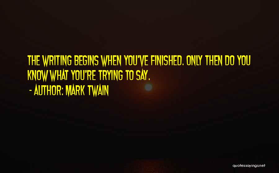 Mark Twain Writing Quotes By Mark Twain