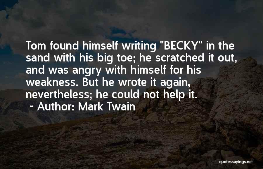 Mark Twain Writing Quotes By Mark Twain