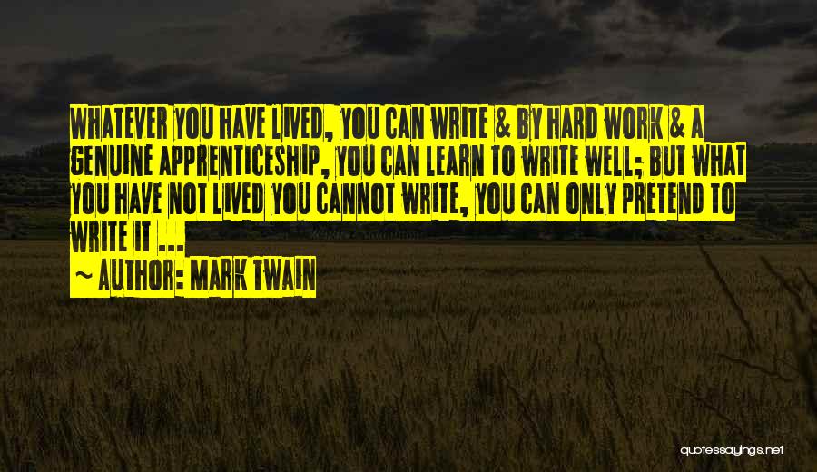 Mark Twain Writing Quotes By Mark Twain