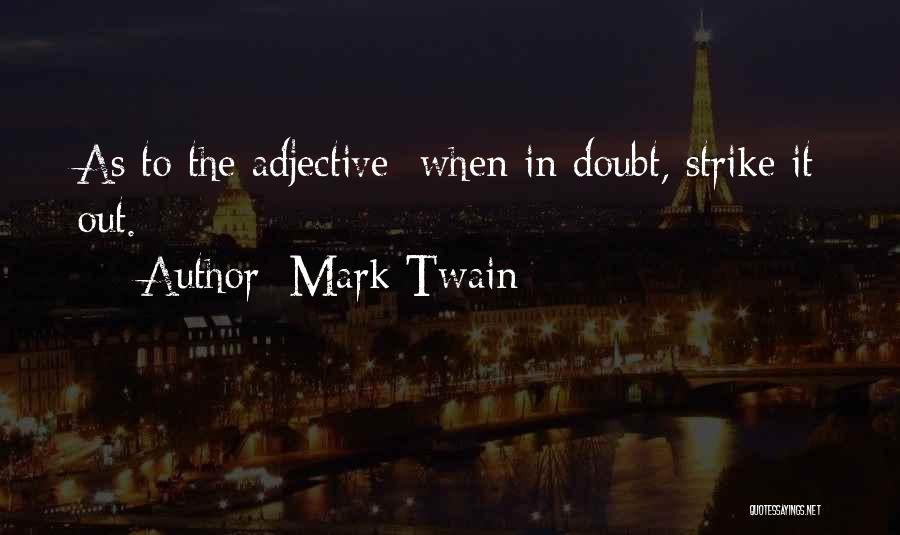 Mark Twain Writing Quotes By Mark Twain