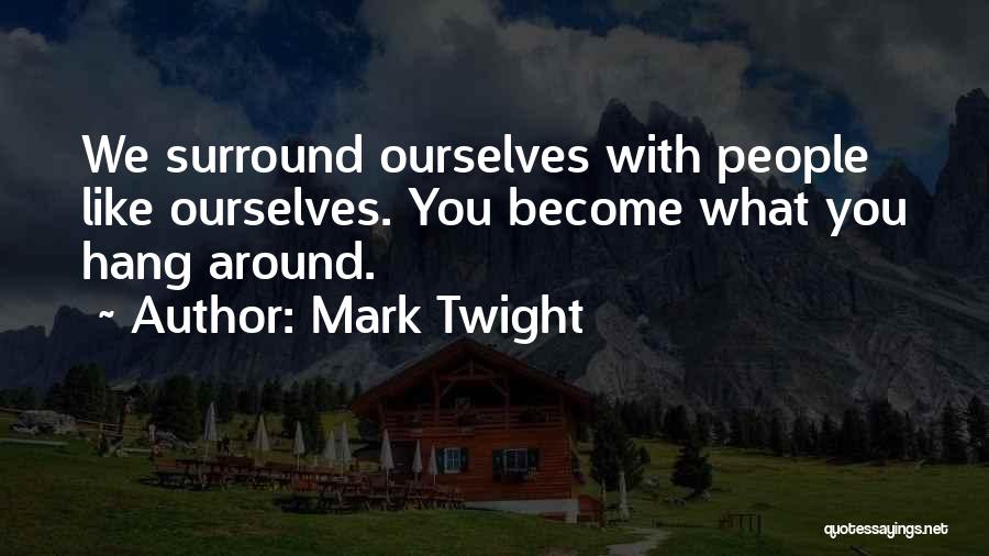 Mark Twight Quotes 1784657