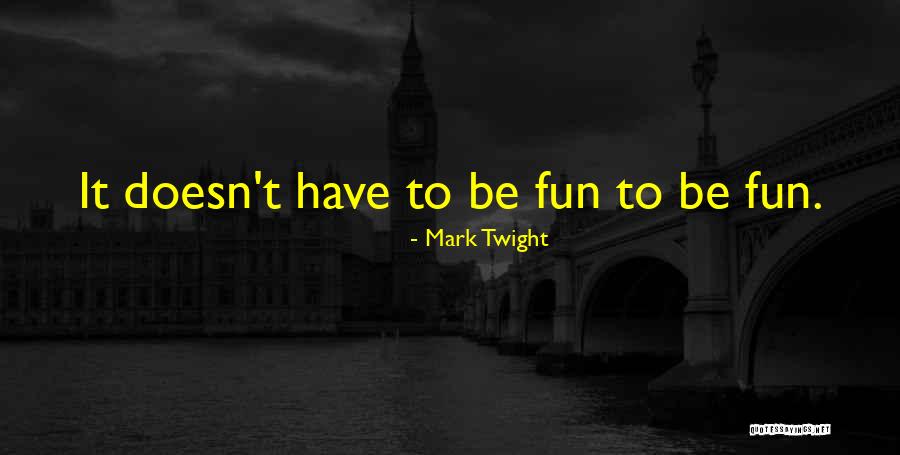 Mark Twight Quotes 1937932