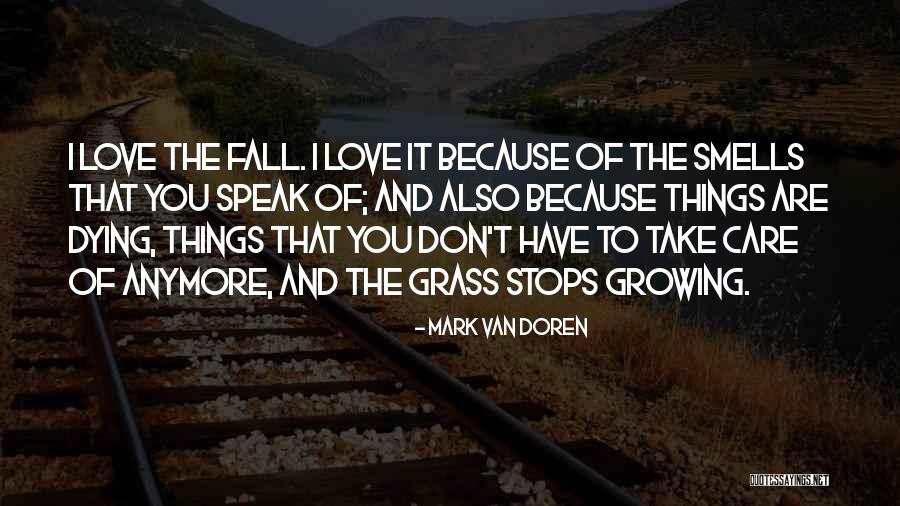 Mark Van Doren Quotes 1336329 Mark Van Doren Quotes 1336329
