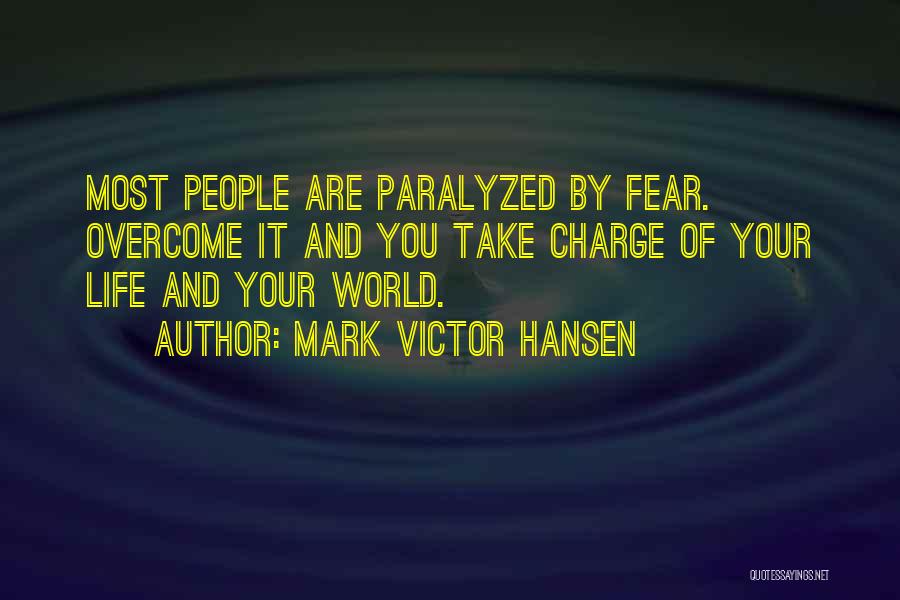 Mark Victor Hansen Quotes 1325040