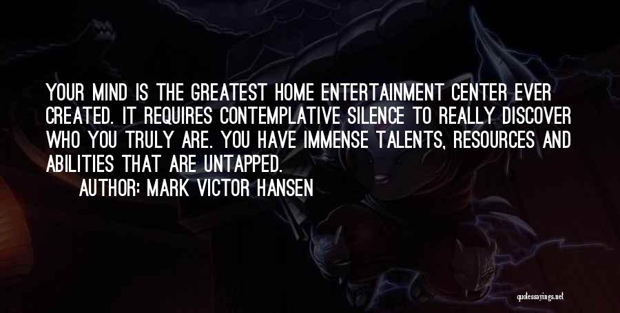 Mark Victor Hansen Quotes 1511719