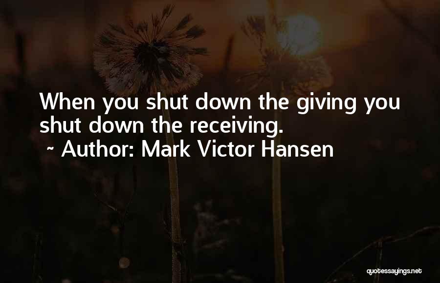 Mark Victor Hansen Quotes 1853779