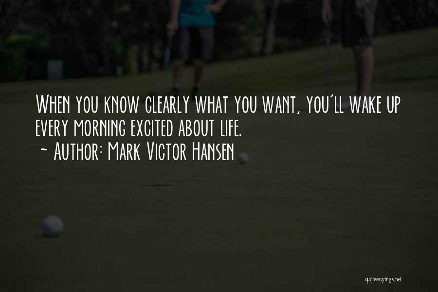 Mark Victor Hansen Quotes 2102195