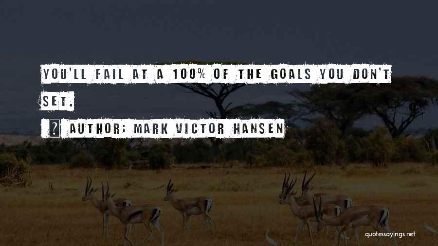 Mark Victor Hansen Quotes 2230353