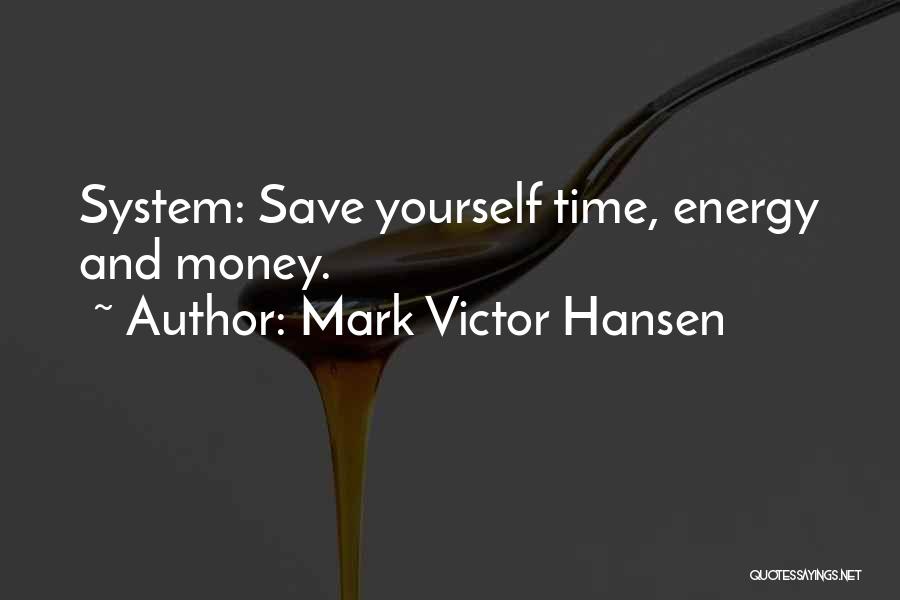 Mark Victor Hansen Quotes 517997