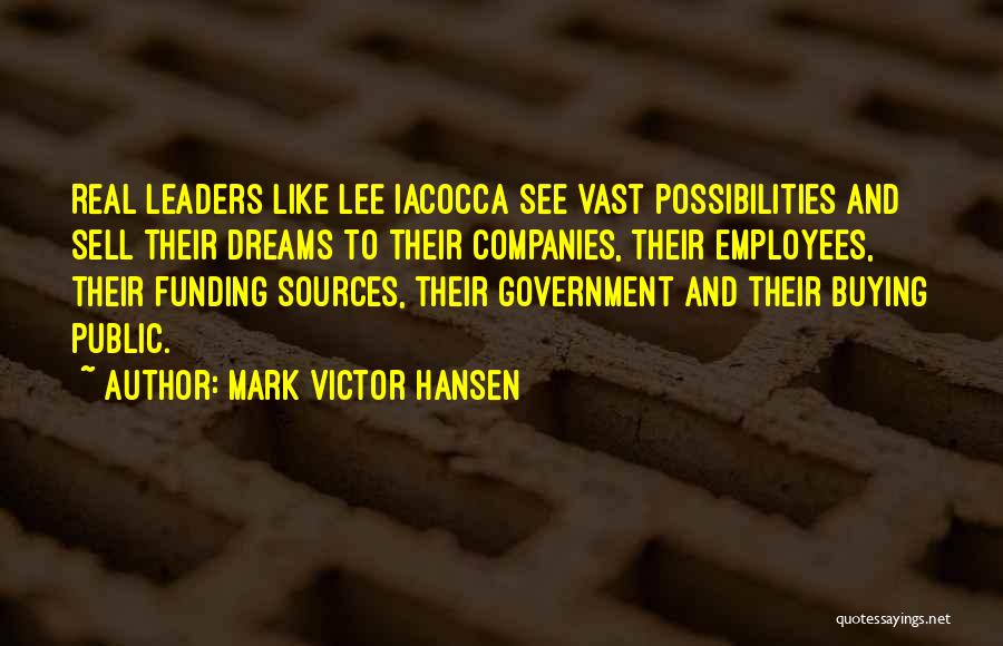 Mark Victor Hansen Quotes 738462