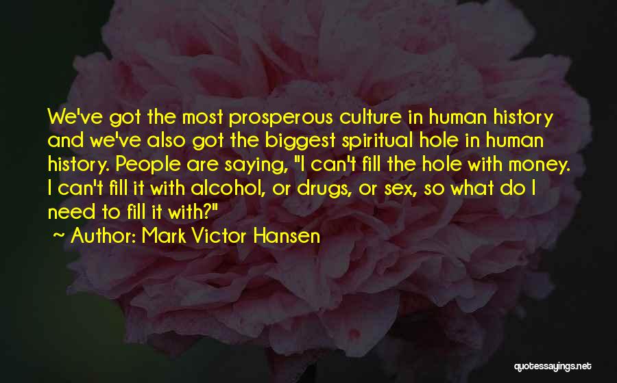 Mark Victor Hansen Quotes 834318