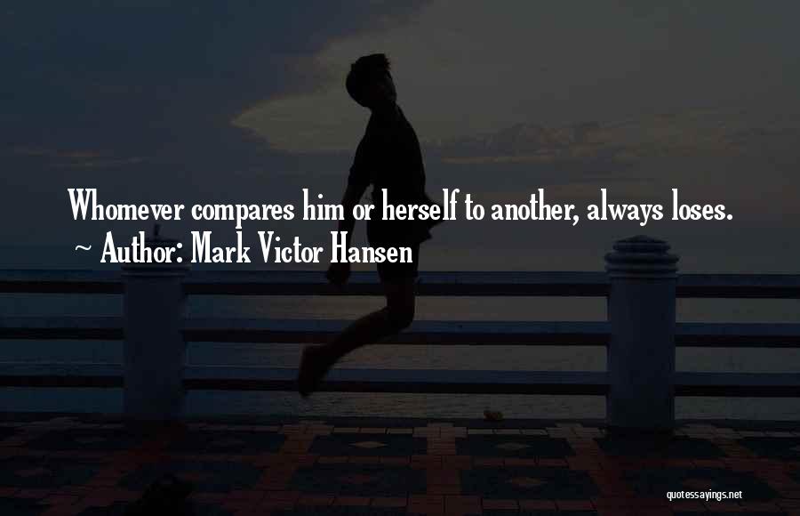 Mark Victor Hansen Quotes 987993