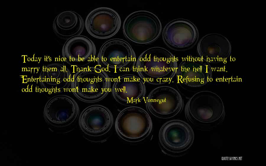 Mark Vonnegut Quotes 1363840