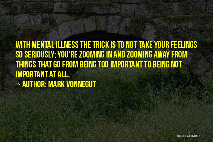 Mark Vonnegut Quotes 1618232