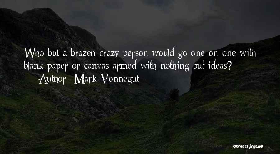 Mark Vonnegut Quotes 469599