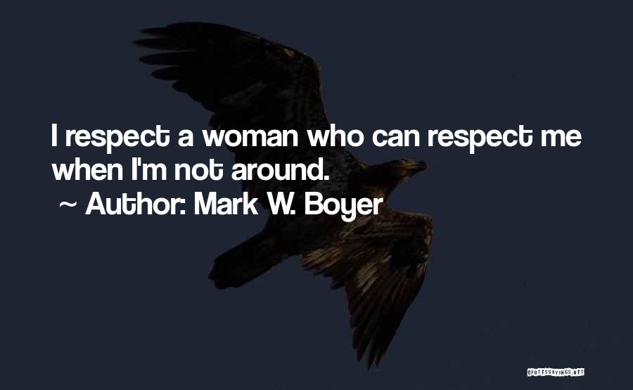 Mark W. Boyer Quotes 1009524