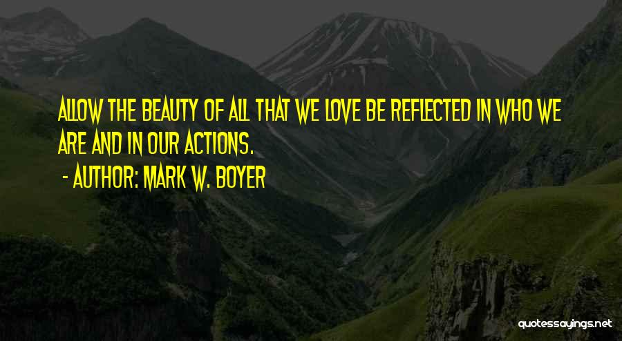 Mark W. Boyer Quotes 1228803