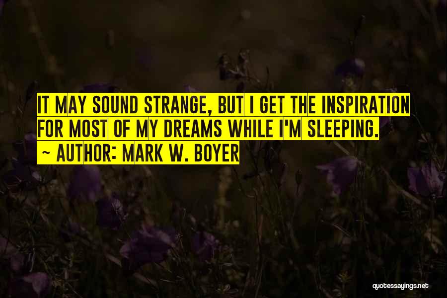 Mark W. Boyer Quotes 128605