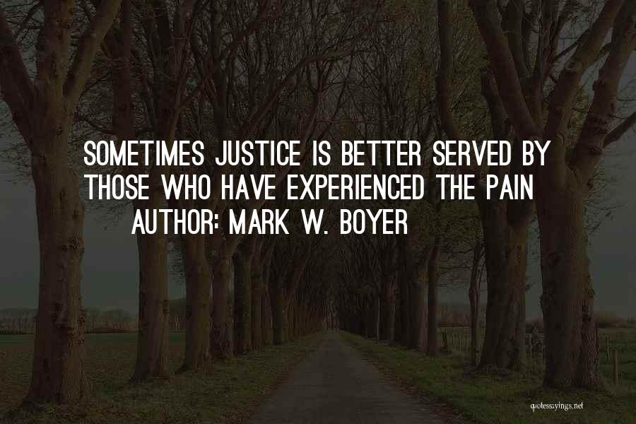 Mark W. Boyer Quotes 1366286