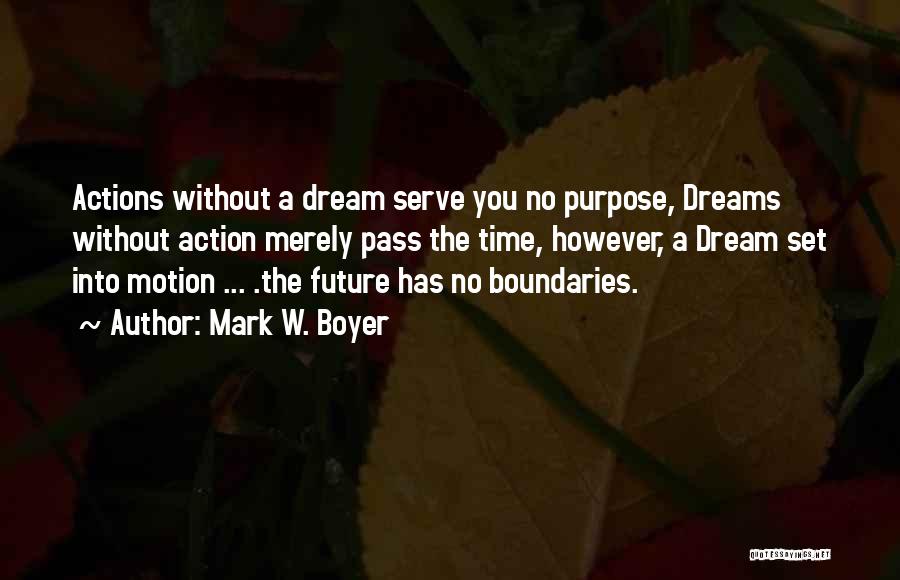 Mark W. Boyer Quotes 1503844