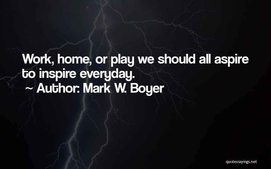 Mark W. Boyer Quotes 1513150