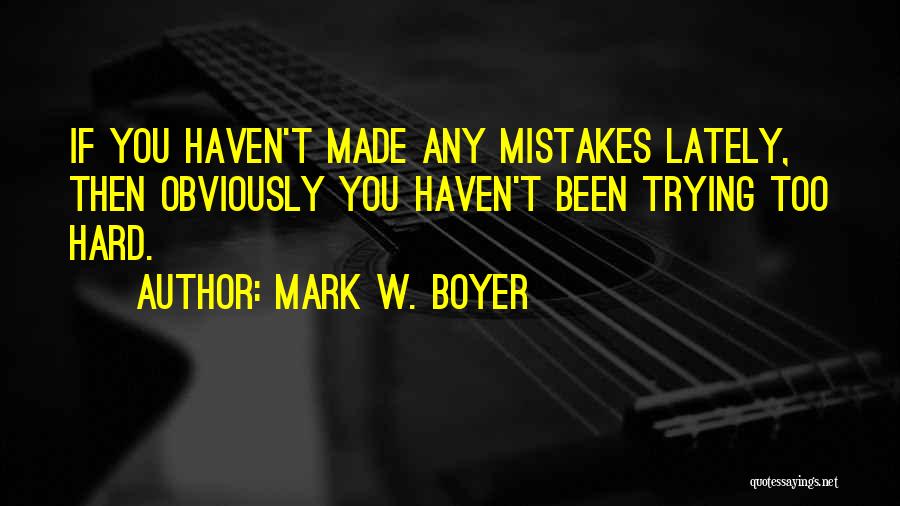 Mark W. Boyer Quotes 1525157