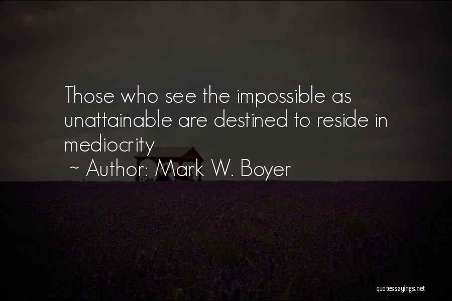 Mark W. Boyer Quotes 1904344