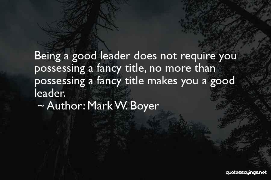 Mark W. Boyer Quotes 365706