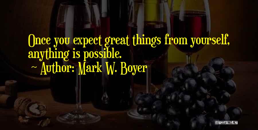 Mark W. Boyer Quotes 616573