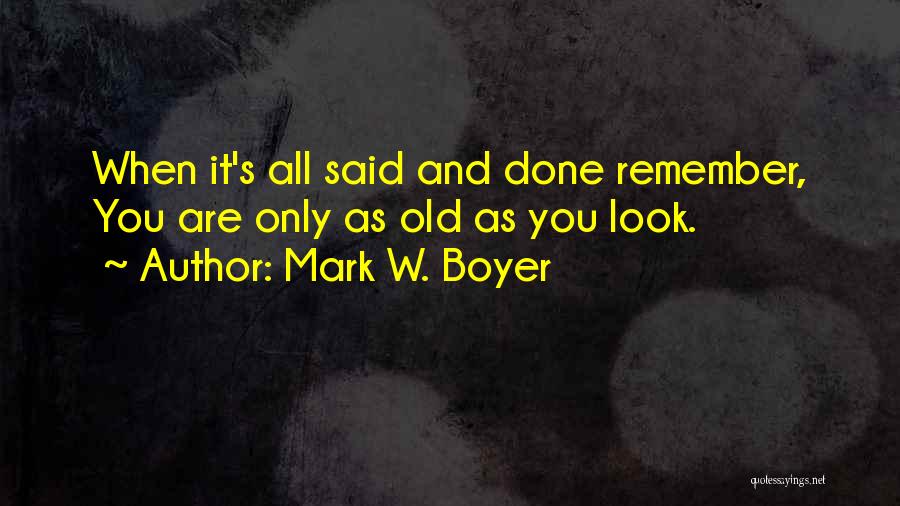 Mark W. Boyer Quotes 933667