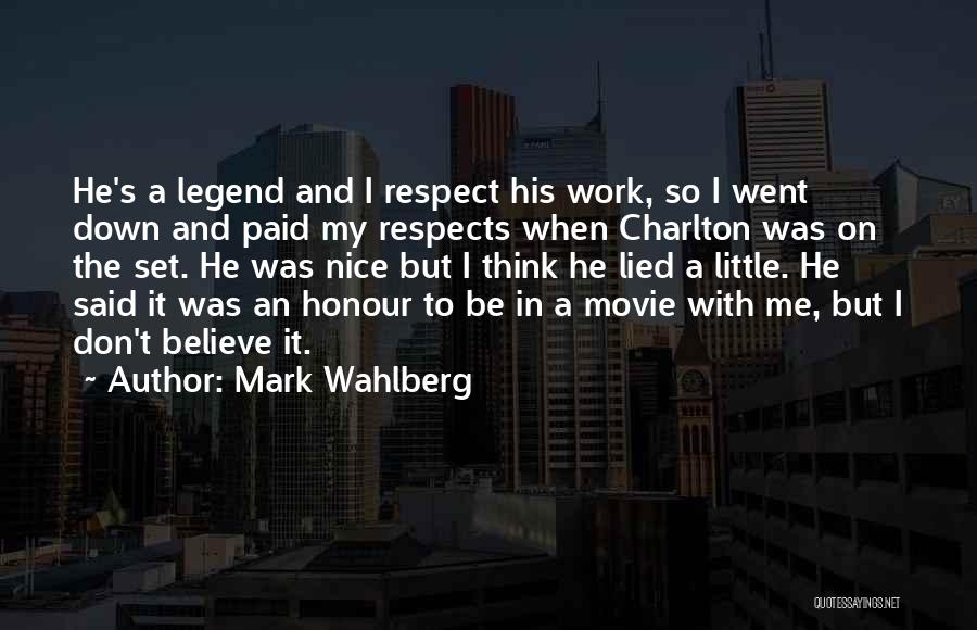Mark Wahlberg Movie Quotes By Mark Wahlberg