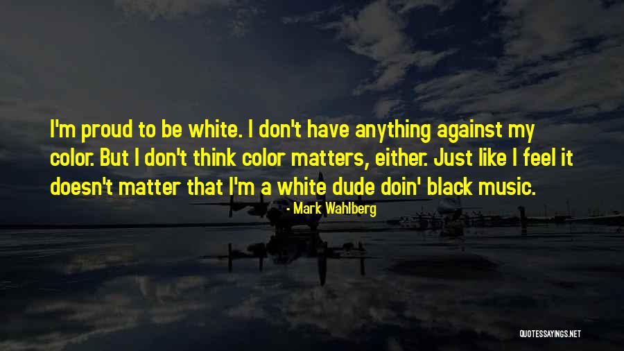 Mark Wahlberg Quotes 1132018