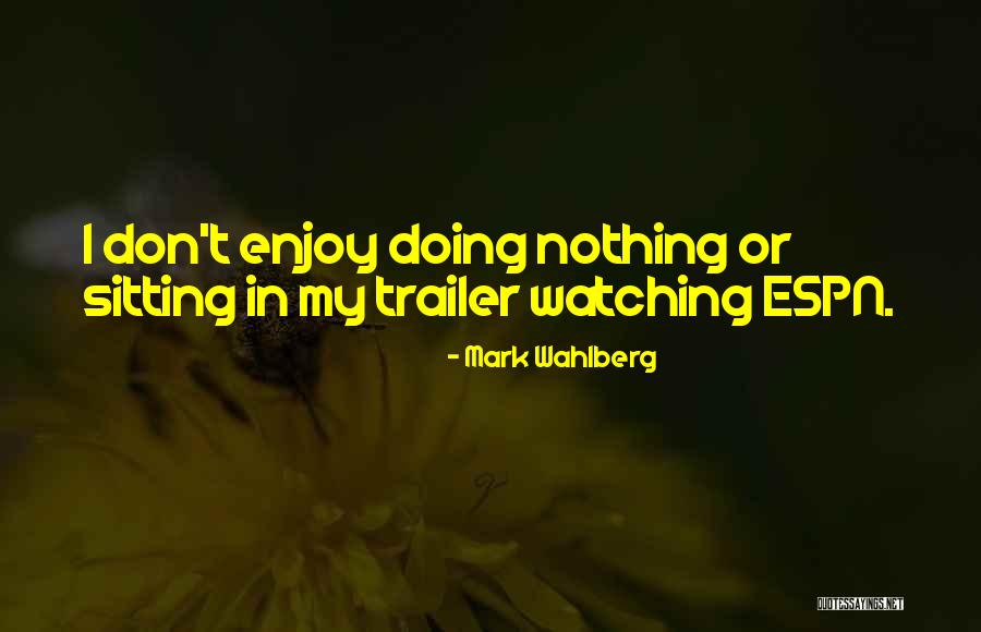 Mark Wahlberg Quotes 1179594 Mark Wahlberg Quotes 1179594