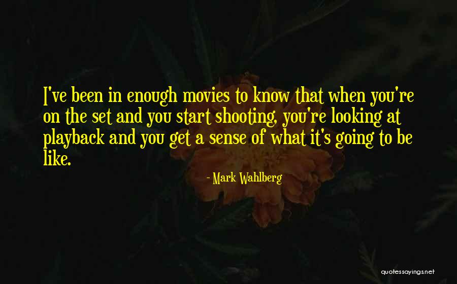 Mark Wahlberg Quotes 1546334