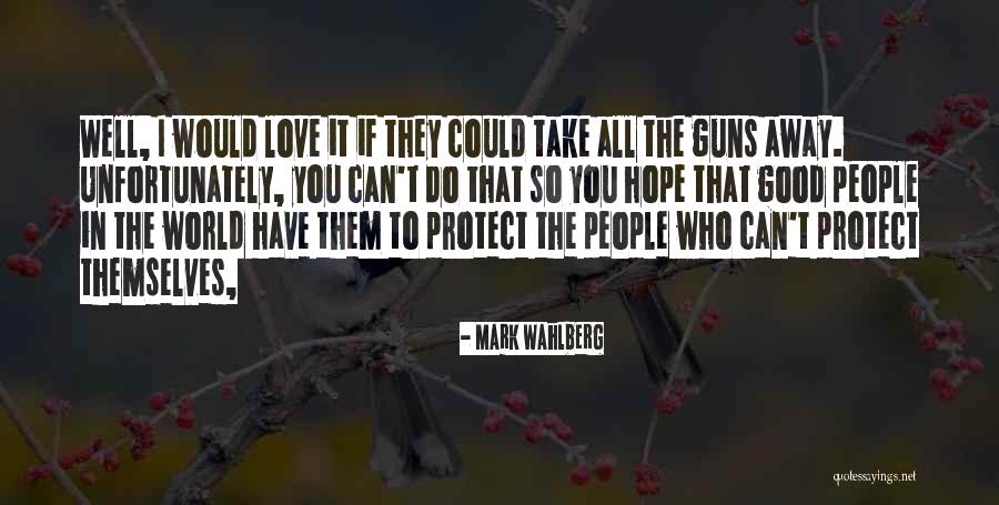 Mark Wahlberg Quotes 1579161 Mark Wahlberg Quotes 1579161