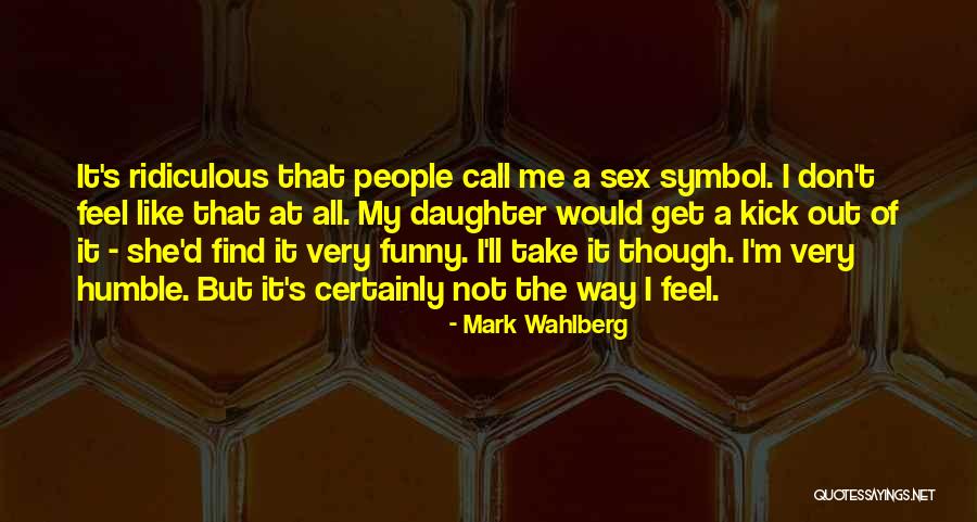 Mark Wahlberg Quotes 1659538