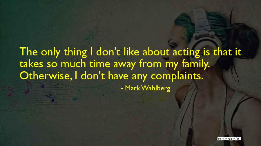 Mark Wahlberg Quotes 1824482 Mark Wahlberg Quotes 1824482