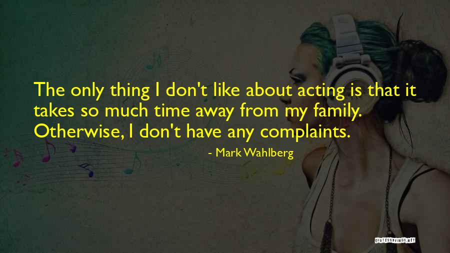 Mark Wahlberg Quotes 1824482