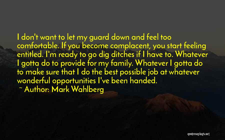 Mark Wahlberg Quotes 2260682