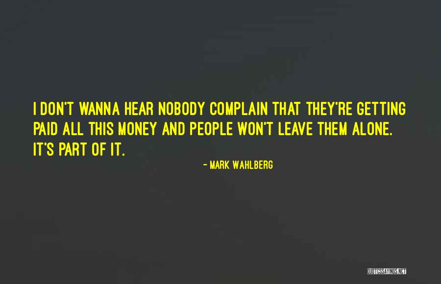 Mark Wahlberg Quotes 469644 Mark Wahlberg Quotes 469644