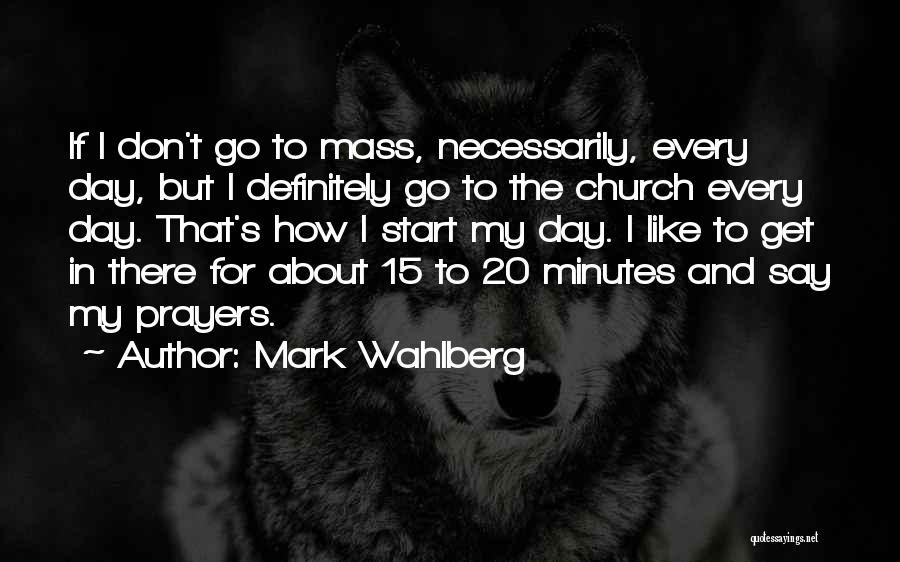 Mark Wahlberg Quotes 796615