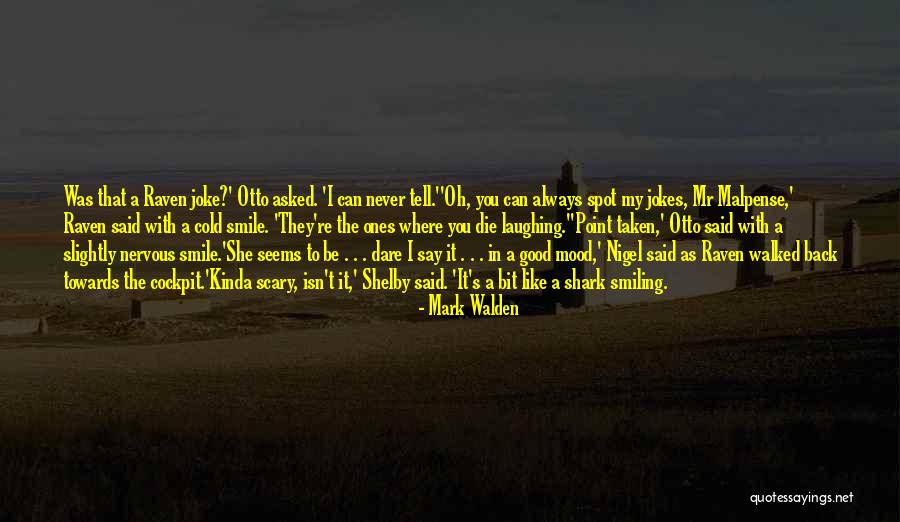 Mark Walden Quotes 1246240 Mark Walden Quotes 1246240