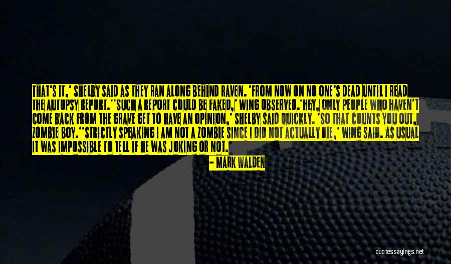 Mark Walden Quotes 1422672 Mark Walden Quotes 1422672