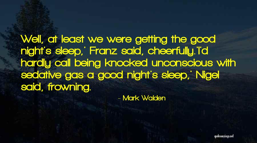 Mark Walden Quotes 1440908