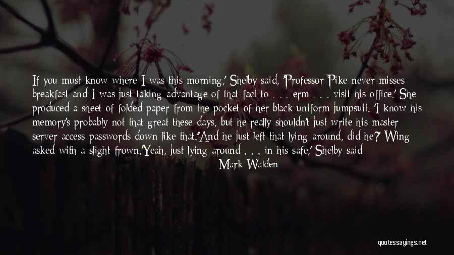 Mark Walden Quotes 1691593 Mark Walden Quotes 1691593