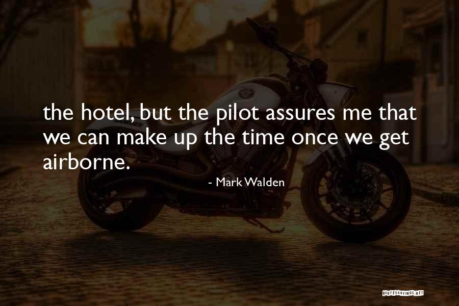Mark Walden Quotes 293279 Mark Walden Quotes 293279