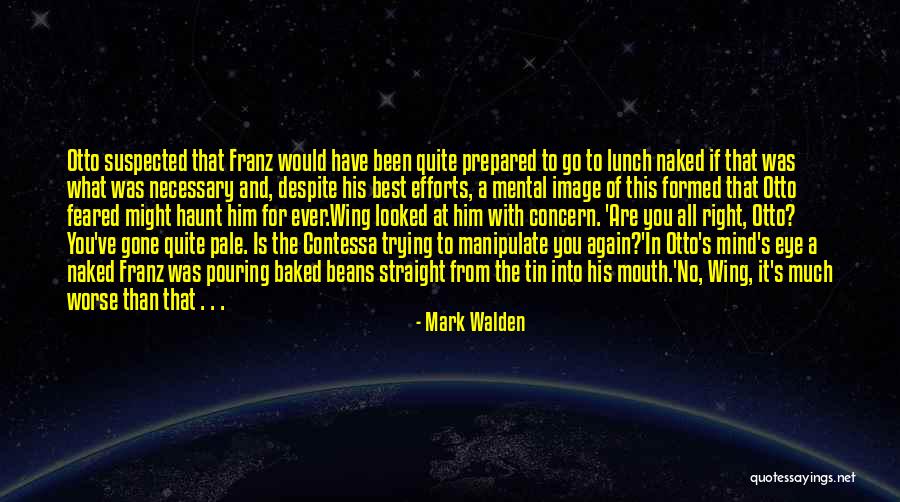 Mark Walden Quotes 599366 Mark Walden Quotes 599366
