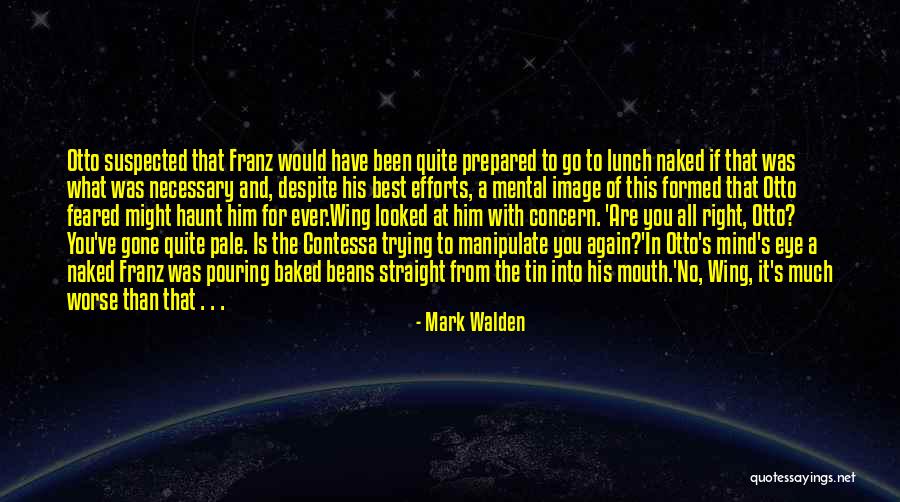 Mark Walden Quotes 599366