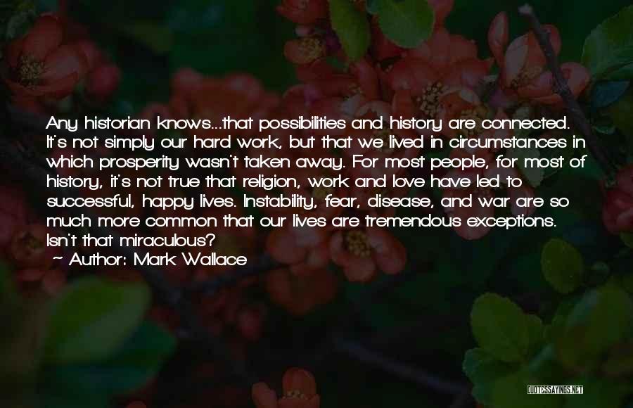 Mark Wallace Quotes 1495293 Mark Wallace Quotes 1495293